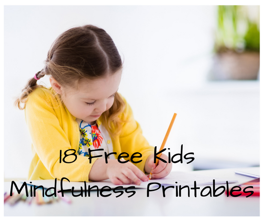 18 Free Mindfulness Kids Printables
