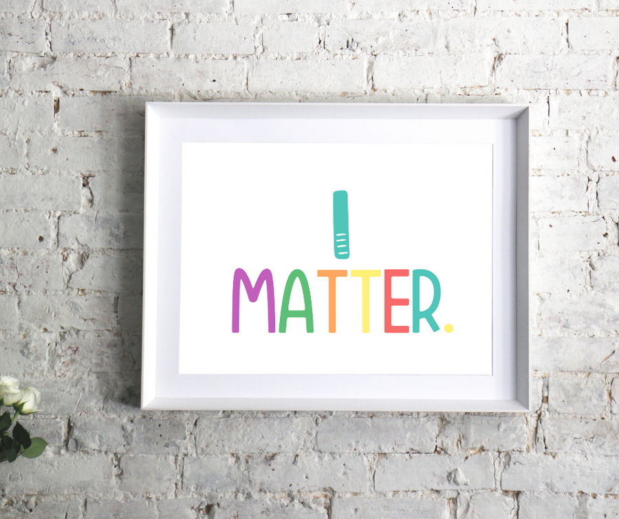 Kids Create the Change | I Matter Affirmation Print | Kids Mindfulness