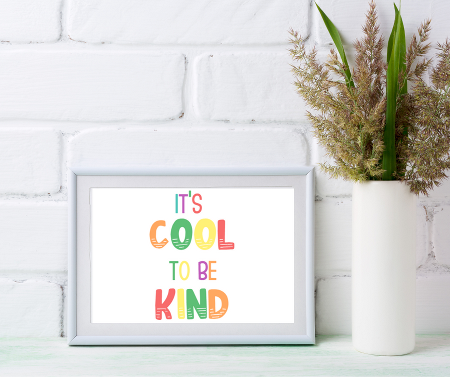 It's Cool To Be Kind Affirmation Print | Kids Positive Affirmations