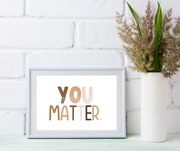 You Matter Affirmation Print | Positive Affirmations For Kids